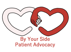 A red and a white heart holding hands. Underneath are the words 'By Your Side Patient Advocacy'